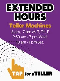 Extended hours with our Interactive Teller Machines