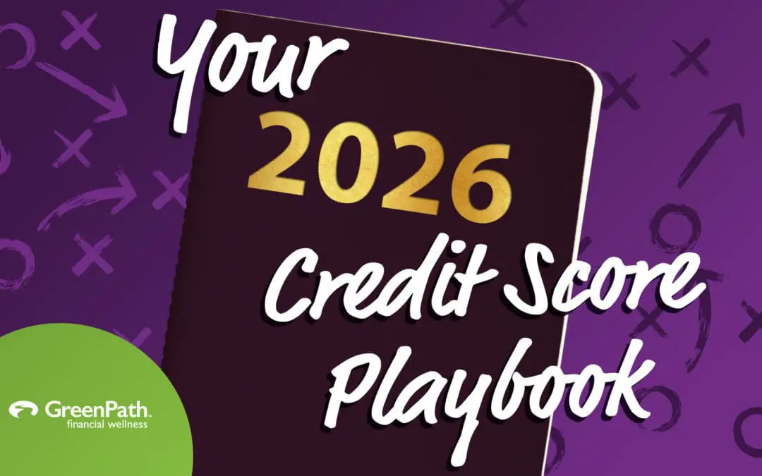 Your 2026 Credit Score Playbook: The Biggest Changes (and What They Mean for You)