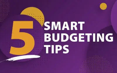 5 Smart Tips To Get the Most out of Your Budget