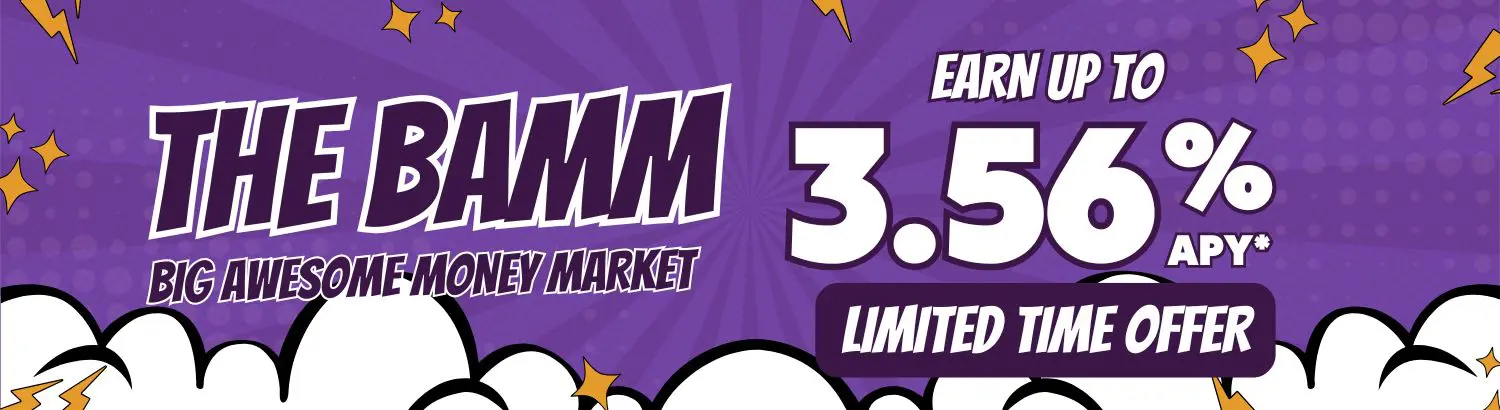 The BAMM Bigg Awesome Money Market. Earn up to 3.56%